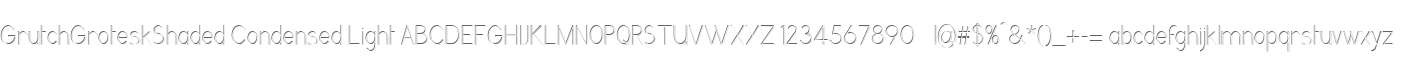 GrutchGroteskShaded Condensed Light