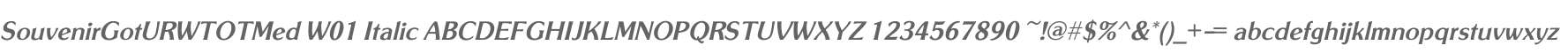SouvenirGotURWTOTMed W01 Italic