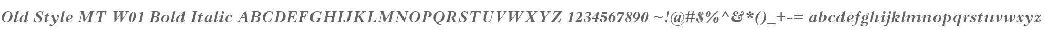 Old Style MT W01 Bold Italic