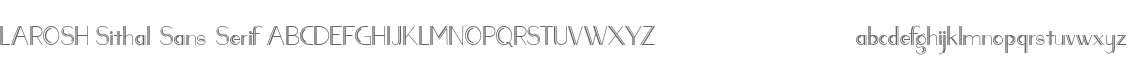LAROSH Sithal Sans Serif