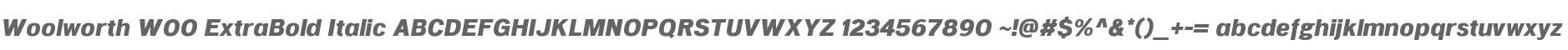 Woolworth W00 ExtraBold Italic