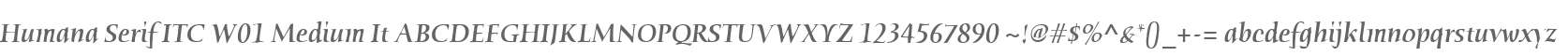 Humana Serif ITC W01 Medium It