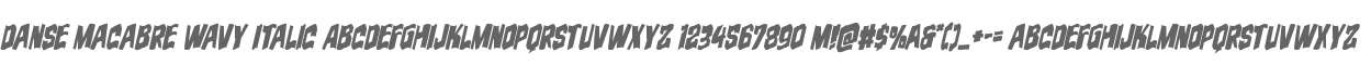 Danse Macabre Wavy Italic