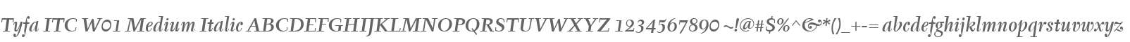 Tyfa ITC W01 Medium Italic