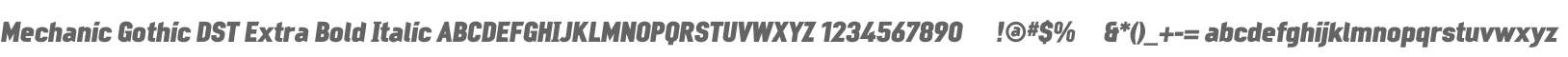 Mechanic Gothic DST Extra Bold Italic