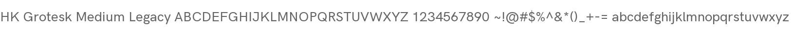 HK Grotesk Medium Legacy