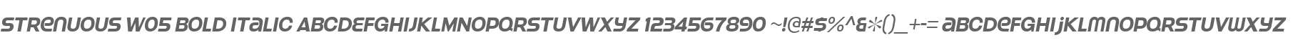 Strenuous W05 Bold Italic