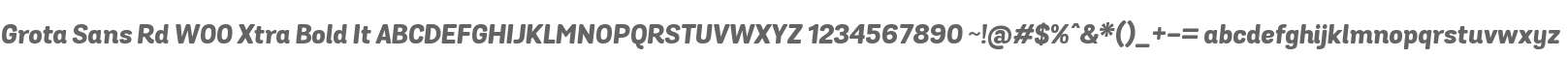Grota Sans Rd W00 Xtra Bold It