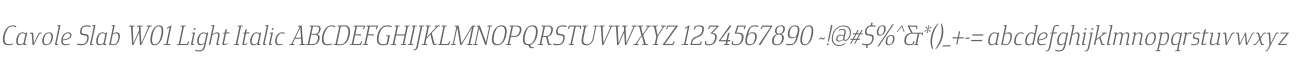 Cavole Slab W01 Light Italic