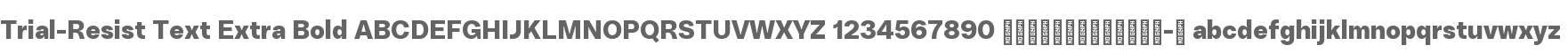Trial-Resist Text Extra Bold