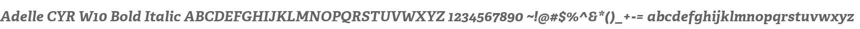 Adelle CYR W10 Bold Italic