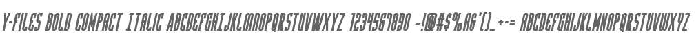 Y-Files Bold Compact Italic
