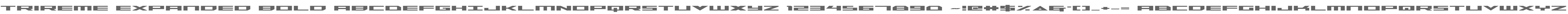 Trireme Expanded Bold