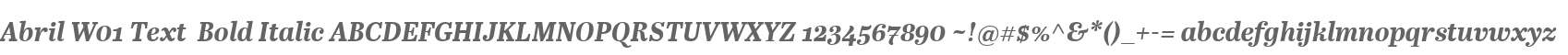 Abril W01 Text  Bold Italic