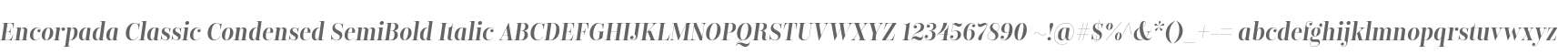 Encorpada Classic Condensed SemiBold Italic