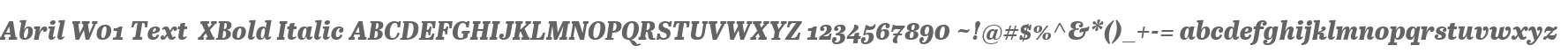 Abril W01 Text  XBold Italic