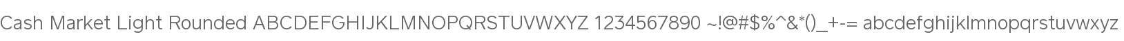 Cash Market Light Rounded