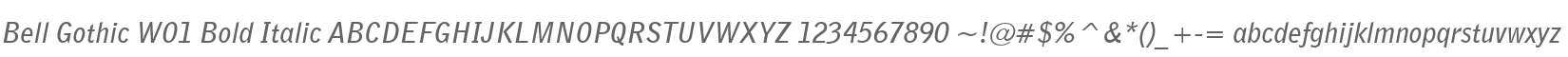 Bell Gothic W01 Bold Italic