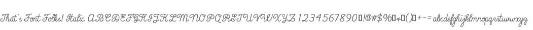 That's Font Folks! Italic