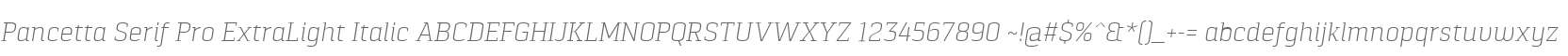 Pancetta Serif Pro ExtraLight Italic