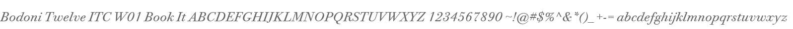 Bodoni Twelve ITC W01 Book It