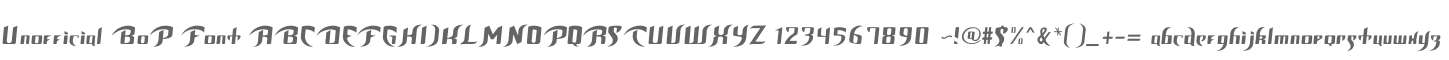 Unofficial BoP Font