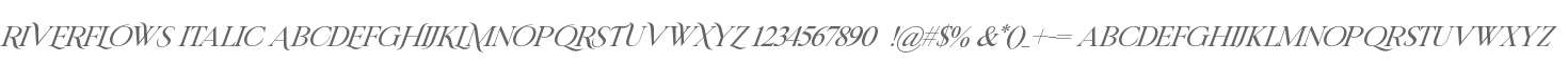 RIVERFLOWS Italic