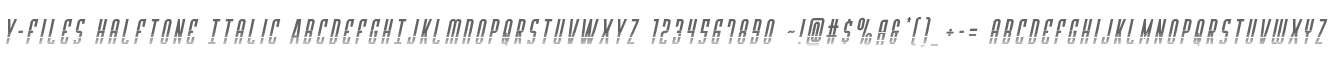 Y-Files Halftone Italic
