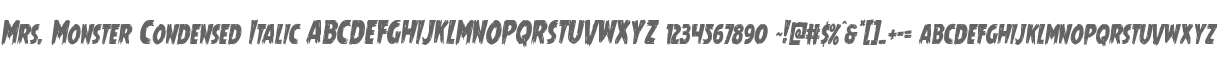 Mrs. Monster Condensed Italic