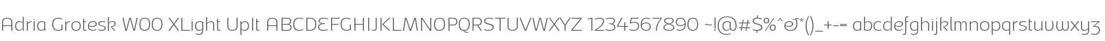 Adria Grotesk W00 XLight UpIt