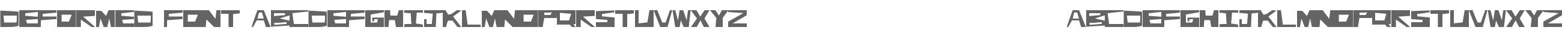 Deformed Font