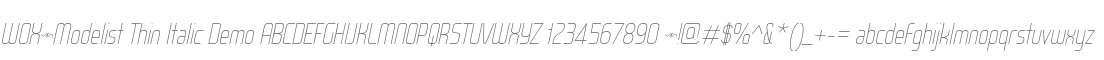WOX~Modelist Thin Italic Demo