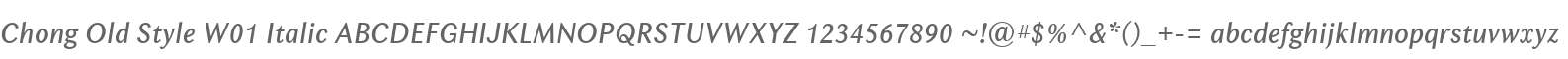 Chong Old Style W01 Italic