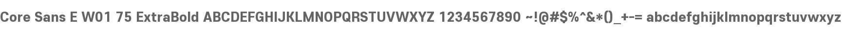 Core Sans E W01 75 ExtraBold