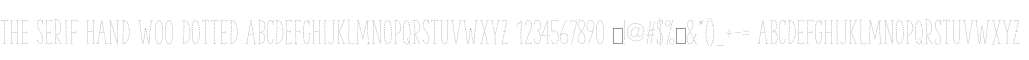 The Serif Hand W00 Dotted