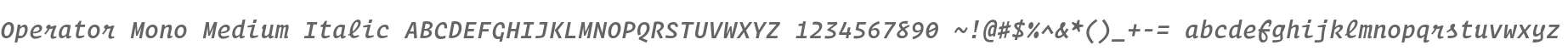 Operator Mono Medium Italic