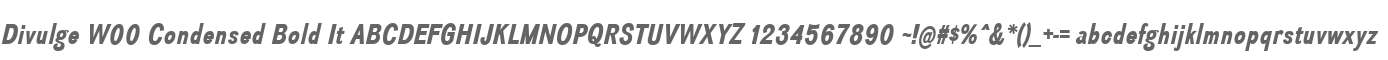 Divulge W00 Condensed Bold It