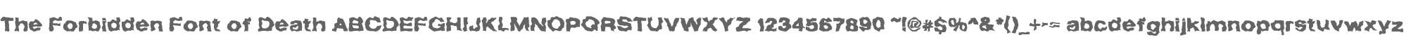 The Forbidden Font of Death