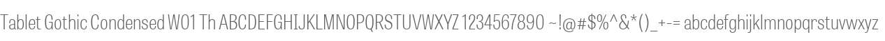 Tablet Gothic Condensed W01 Th