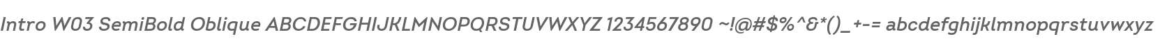 Intro W03 SemiBold Oblique