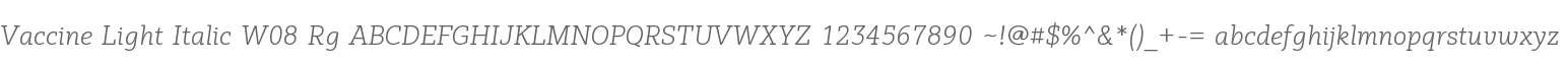 Vaccine Light Italic W08 Rg