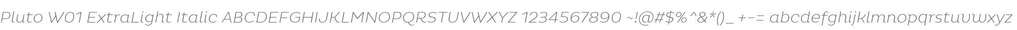 Pluto W01 ExtraLight Italic