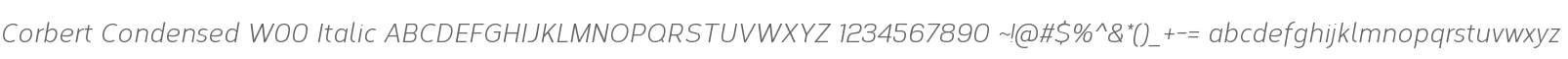 Corbert Condensed W00 Italic