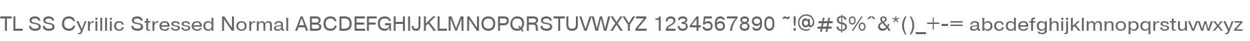 TL SS Cyrillic Stressed Normal