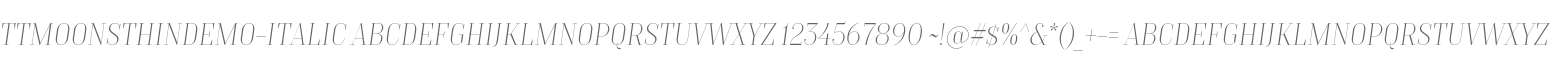 TTMoonsThinDEMO-Italic
