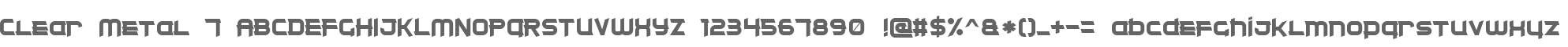 Clear Metal 7