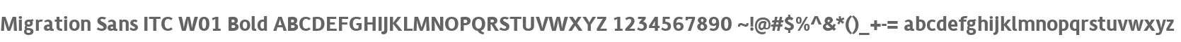 Migration Sans ITC W01 Bold