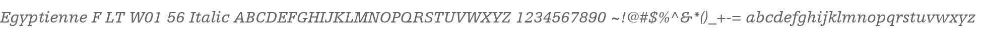 Egyptienne F LT W01 56 Italic