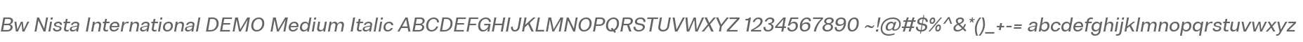 Bw Nista International DEMO Medium Italic