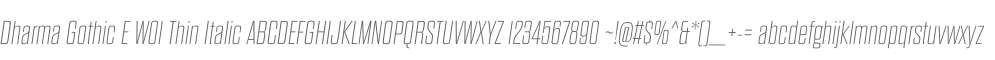 Dharma Gothic E W01 Thin Italic